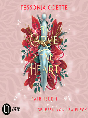 cover image of To Carve a Fae Heart--Fair Isle Trilogie, Teil 1 (Gekürzt)